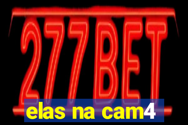 elas na cam4